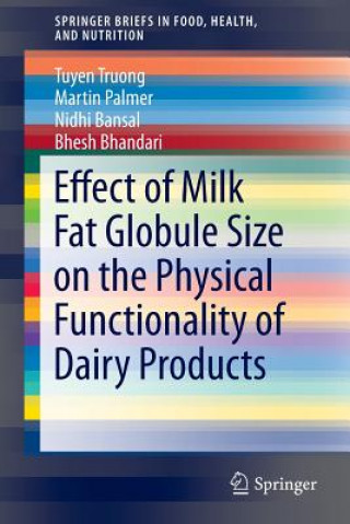 Книга Effect of Milk Fat Globule Size on the Physical Functionality of Dairy Products Tuyen Truong