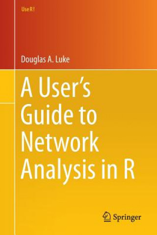 Könyv User's Guide to Network Analysis in R Douglas Luke