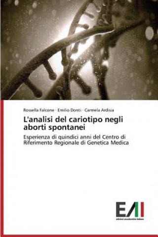 Kniha L'analisi del cariotipo negli aborti spontanei Falcone Rossella