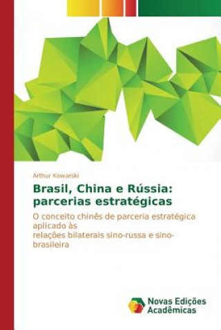 Kniha Brasil, China e Russia Kowarski Arthur