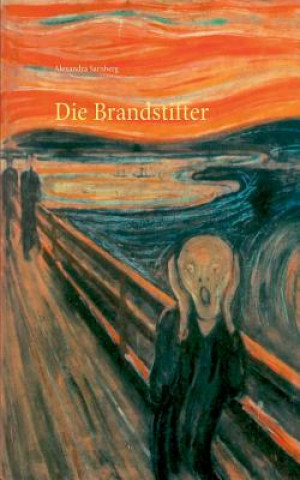 Book Brandstifter Alexandra Sarnberg