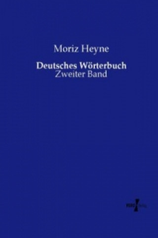 Książka Deutsches Woerterbuch Moriz Heyne