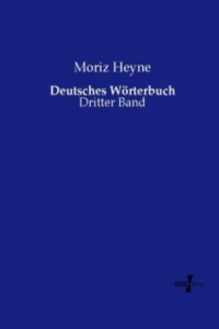 Książka Deutsches Woerterbuch Moriz Heyne