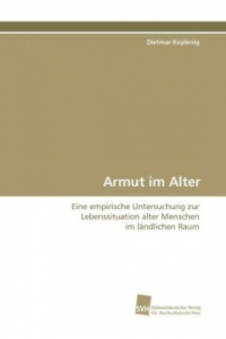 Könyv Armut im Alter Dietmar Koplenig