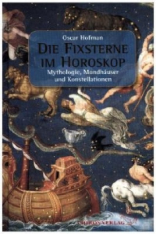 Kniha Die Fixsterne im Horoskop Oskar Hofman