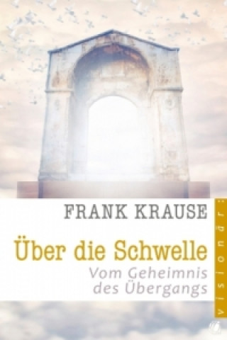 Buch Über die Schwelle Frank Krause