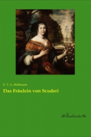 Buch Das Fräulein von Scuderi E. T. A. Hoffmann