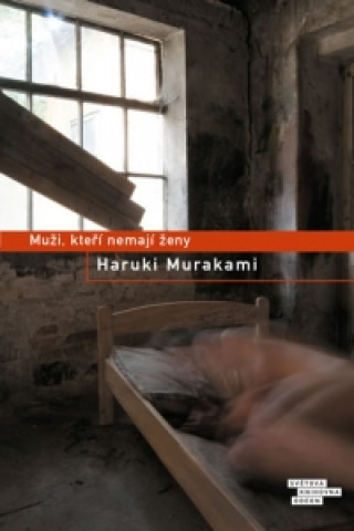 Könyv Muži, kteří nemají ženy Haruki Murakami