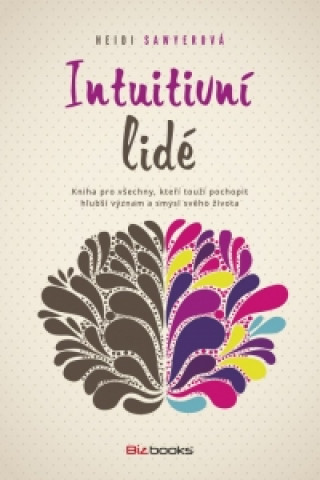 Kniha Intuitivní lidé Heidi Sawyerová