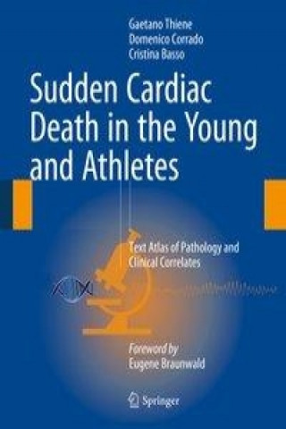 Kniha Sudden Cardiac Death in the Young and Athletes Gaetano Thiene