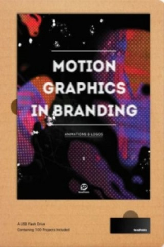 Книга Motion Graphics In Branding SendPoints Publishing Co.
