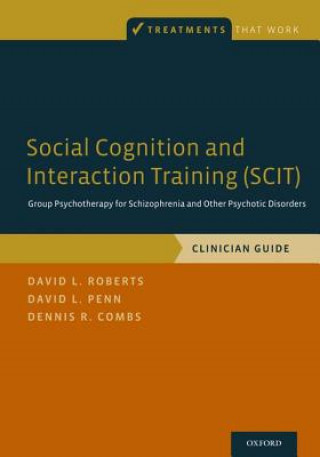 Kniha Social Cognition and Interaction Training (SCIT) David L. Roberts