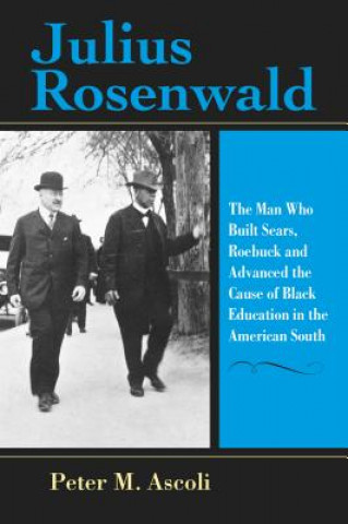 Boek Julius Rosenwald Peter Max Ascoli