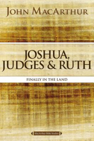 Carte Joshua, Judges, and Ruth John F MacArthur