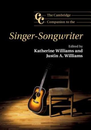 Carte Cambridge Companion to the Singer-Songwriter Justin A. Williams