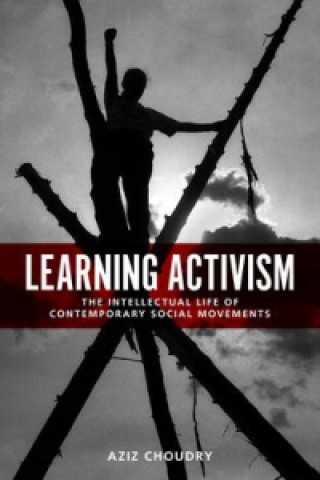 Książka Learning Activism Aziz Choudry
