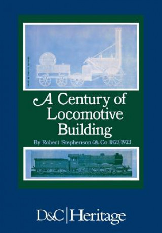 Книга Century of Locomotive Building J. G. H. Warren