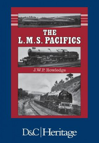 Książka London, Midland and Scottish Railway Pacifics J.W.P. Rowledge