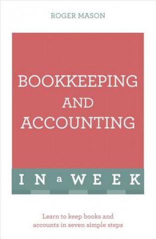 Книга Bookkeeping And Accounting In A Week Roger Mason