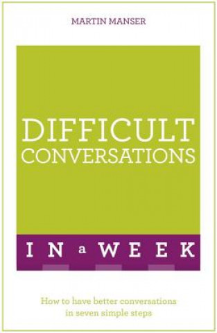 Carte Difficult Conversations In A Week Martin Manser