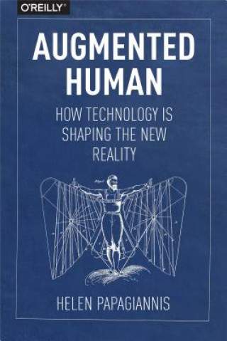 Kniha Augmented Human Helen Papagiannis