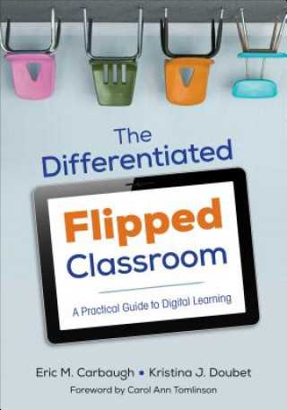 Könyv Differentiated Flipped Classroom Eric M Carbaugh