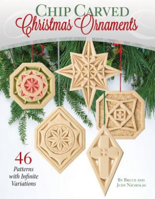 Książka Chip Carved Christmas Ornaments Bruce Nicholas