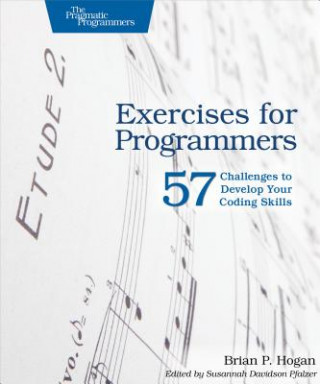 Kniha Exercises for Programmers Brian P. Hogan