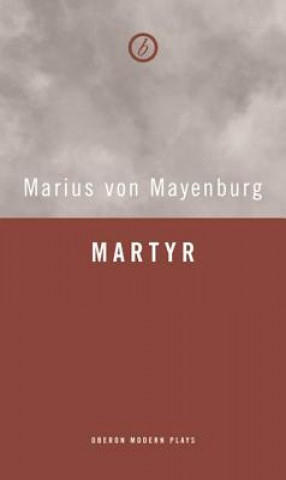 Kniha Martyr Marius von Mayenburg