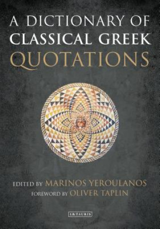 Buch Dictionary of Classical Greek Quotations Marinos Yeroulanos