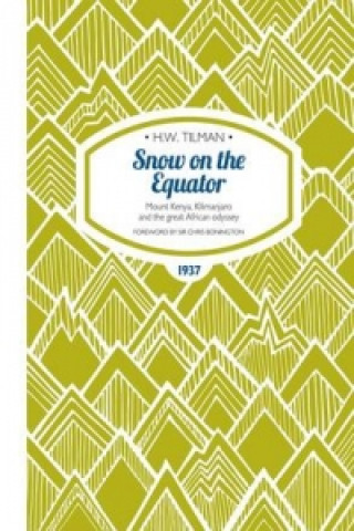 Kniha Snow on the Equator Paperback H.W. Tilman