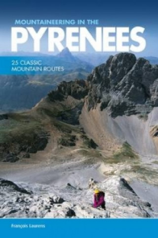 Книга Mountaineering in the Pyrenees Francois Laurens