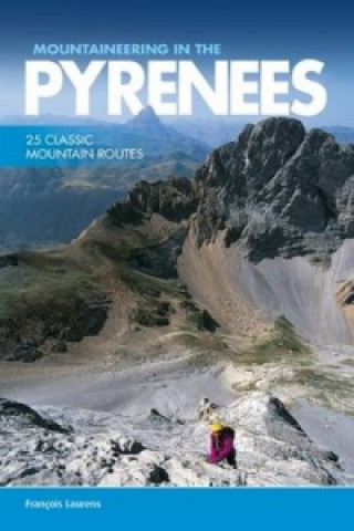 Książka Mountaineering in the Pyrenees Francois Laurens