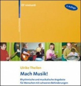 Kniha Mach Musik! Ulrike Theilen