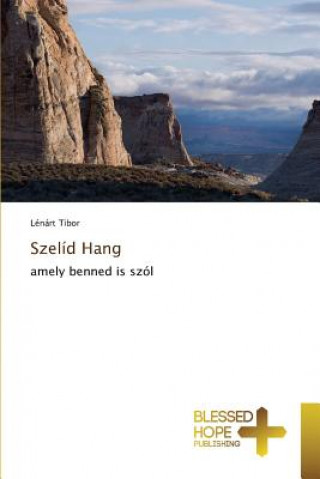 Kniha Szelid Hang Tibor Lenart