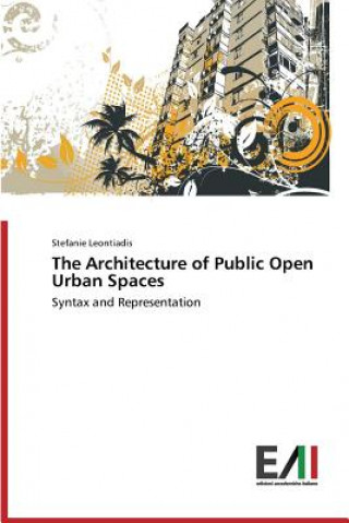 Carte Architecture of Public Open Urban Spaces Leontiadis Stefanie