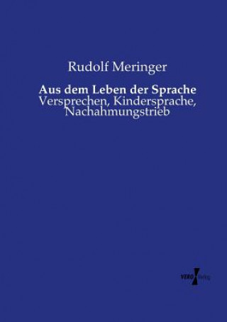 Carte Aus dem Leben der Sprache Rudolf Meringer