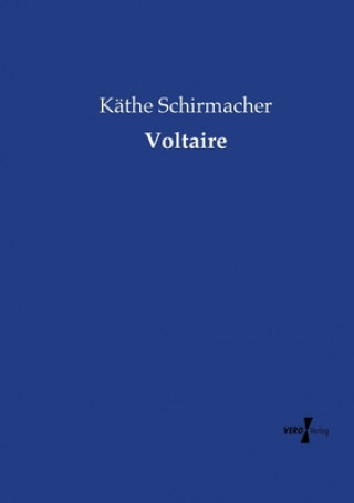 Knjiga Voltaire Käthe Schirmacher