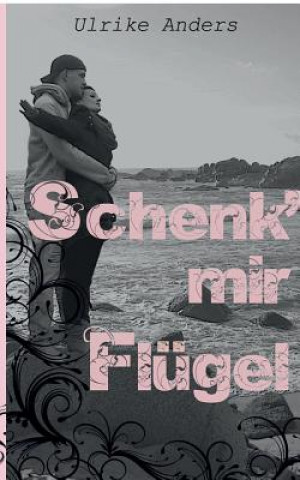 Carte Schenk' mir Flugel Ulrike Anders