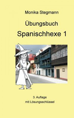 Buch UEbungsbuch Spanischhexe 1 Monika Stegmann