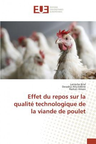 Könyv Effet Du Repos Sur La Qualite Technologique de la Viande de Poulet 