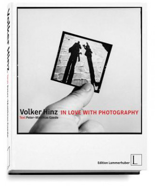 Könyv In Love with Photography Volker Hinz