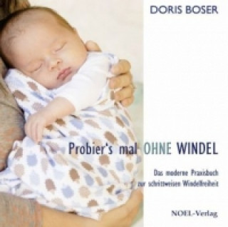 Książka Probier's mal ohne Windel Doris Boser