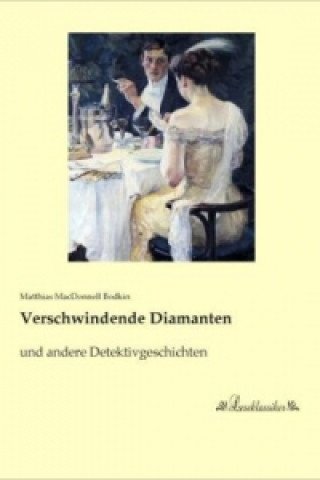 Carte Verschwindende Diamanten Matthias MacDonnell Bodkin