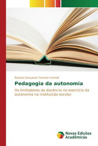 Kniha Pedagogia da autonomia Goncalves Ferreiro Farinelli Rosana