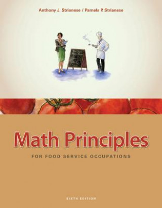 Książka Math Principles for Food Service Occupations Anthony J Strianese