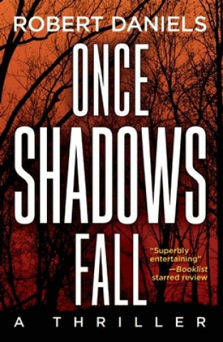Книга Once Shadows Fall Robert Daniels