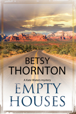 Könyv Empty Houses Betsy Thornton