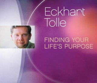 Hanganyagok Finding Your Life's Purpose Eckhart Tolle