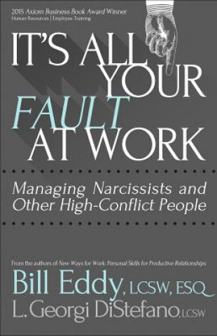 Книга It's All Your Fault at Work! Bill Eddy